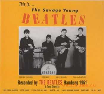 The Beatles - The Savage Young Beatles (2000)