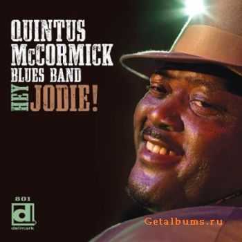 Quintus McCormick Blues Band - Hey Jodie (2009)