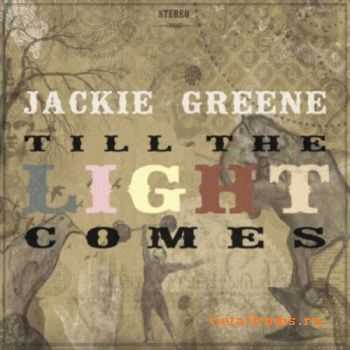  Jackie Greene - Till The Light Comes (2010)