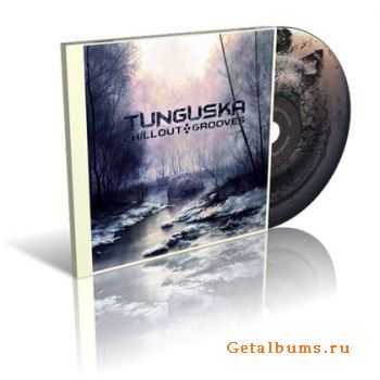  VA - Tunguska Electronic Music Society - Tunguska Chillout Grooves vol.4 - 2009