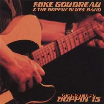 Mike Goudreau & The Boppin' Blues Band - Boppin' 15 (2007)