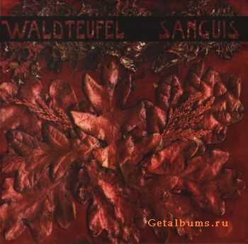 Waldteufel - Sanguis (2007)