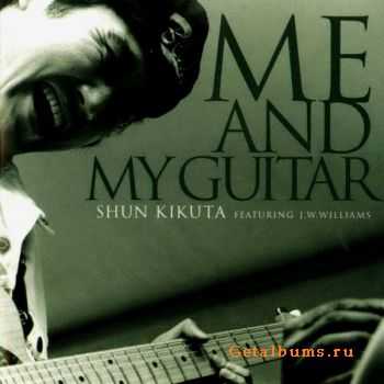 Shun Kikuta - Me and My Guitar (1999)