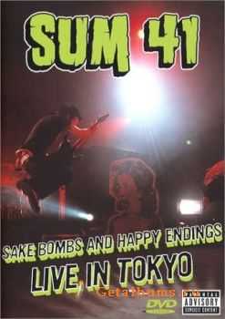 Sum 41 - Live In Tokyo "Sake Bombs And Happy Endings" [2003 ., DVDRip]