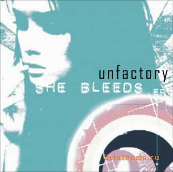 Unfactory - She Bleeds (EP) (2008)