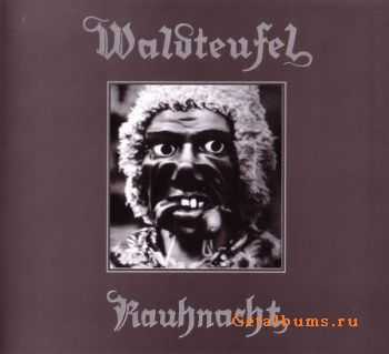 Waldteufel - Rauhnacht (2005)