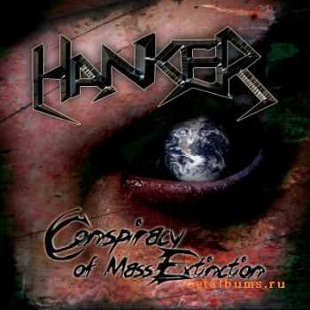 Hanker - Conspiracy of Mass Extinction (2010) Hanker - Conspiracy of Mass Extinction (2010)