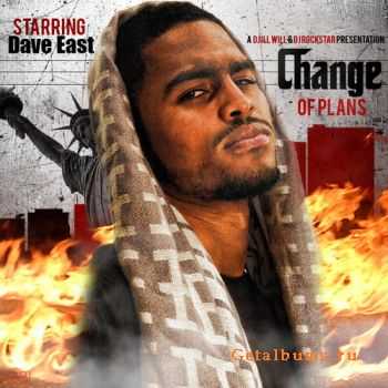 Dave East - Change Of Plans (2010)