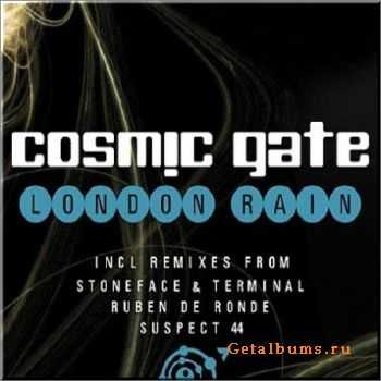 Cosmic Gate - London Rain (Incl. Stoneface & Terminal Remix) (2010)