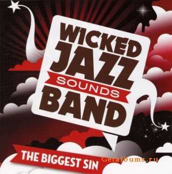 Wicked Jazz Sounds Band - The Biggest Sin (2009)