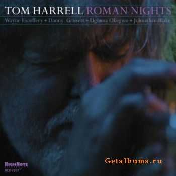 Tom Harrell - Roman Nights (2010)