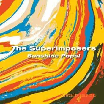 The Superimposers - Sunshine Pops!  (2010)