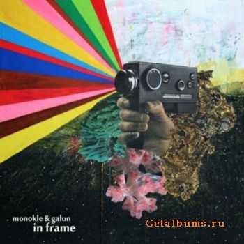 Monokle & Galun - In Frame (Lossless) (2010)