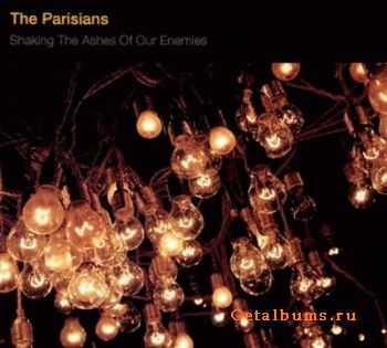 The Parisians - Shaking the Ashes of Our Enemies - 2010