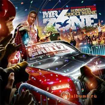 DJ Drama & Gucci Mane - Mr. Zone 6 (2010)