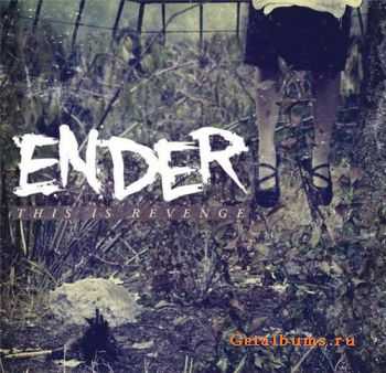   Ender  This is Revenge (2010)