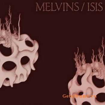 Melvins and Isis - Melvins/Isis [Split] (2010)