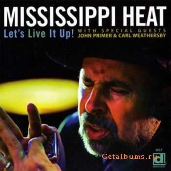 Mississippi Heat - Let's Live It Up (Lossless) (2010)