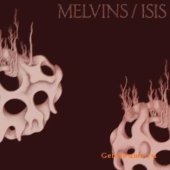  Isis and Melvins - Split [2010]