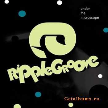 Ripplegroove - Under the Microscope (2006)