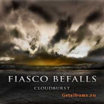 Fiasco Befalls- Cloudburst EP (2010)