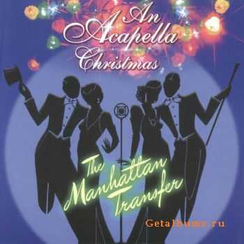 The Manhattan Transfer - An Acapella Christmas (2006)