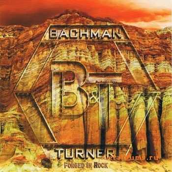 Bachman & Turner - Forged In Rock [EP] (2010)