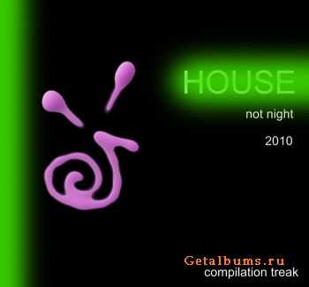 HOUSE hot night (compilation 2010) 