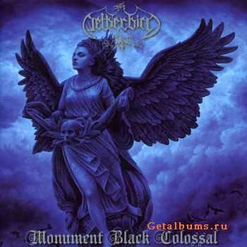 Netherbird - Monument Black Colossal (2010)