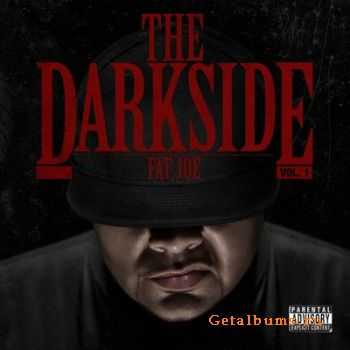 Fat Joe - The Darkside Vol 1 [iTunes Edition] (2010)