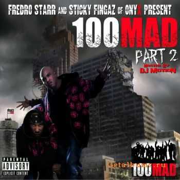 ONYX Present - 100 Mad Part 2 (2010)