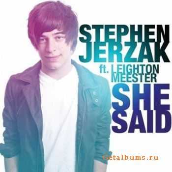 Stephen Jerzak - She Said (feat. Leighton Meester) (Single) [2010]