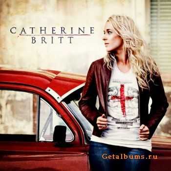 Catherine Britt - Catherine Britt (2010)