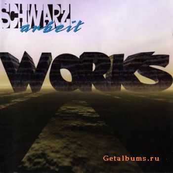 Schwarzarbeit - Works 1997