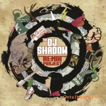 DJ Shadow - The DJ Shadow Remix Project (Lossless) (2010)