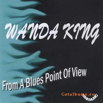 Wanda King - From A Blues Point of View (2008)