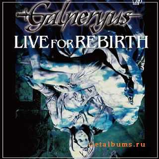 Galneryus - Live for Rebirth (2006)