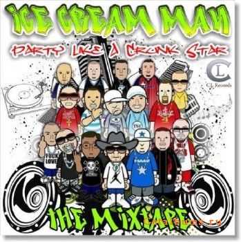 Ice Cream Man - Party Like A Crunk Star (2010)