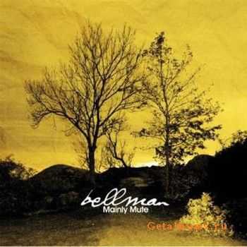 Bellman - Mainly Mute (2009)