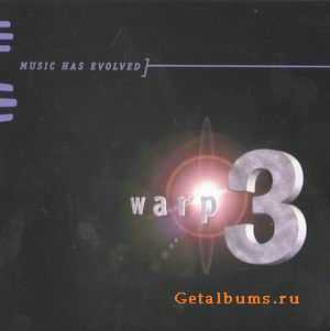 WARP 3 - MUSIC HAS EVOLVED - 1999