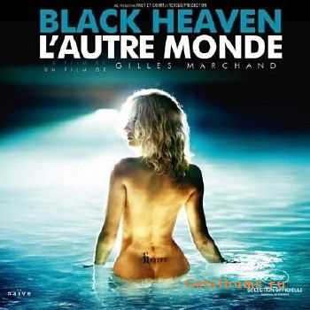 Black Heaven (L'autre Monde) (2010)