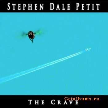 Stephen Dale Petit - The Crave (2010)