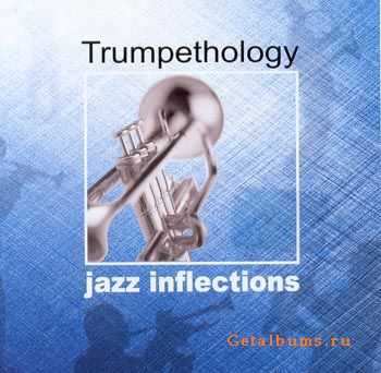 Trumpethology - Jazz inflections  (2005)