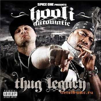 Hooli Automatic - Thug Legacy (2010)