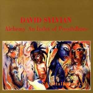DAVID SYLVIAN - ALCHEMY - AN INDEX OF POSSIBILITIES - 2003