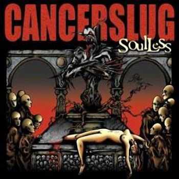 Cancerslug  Soulless  (2002)