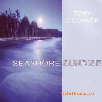 Tony O'Connor - Seashore Sunrise (1991)