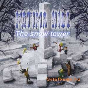 Fatima Hill - The Snow Tower (2009)