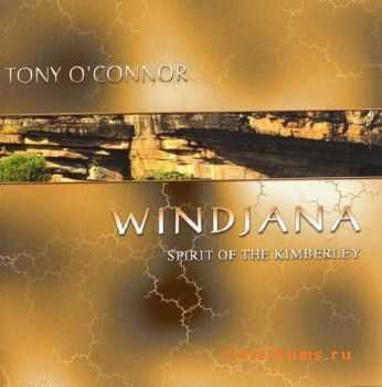 Tony O'Connor - Windjana (Spirit Of The Kimberley) (1996)