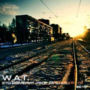 W.A.T. -     (2010) 